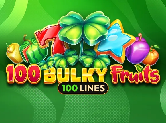 100 Bulky Fruits-AMUSNET