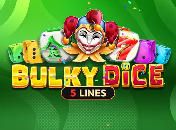 Bulky Dice-AMUSNET