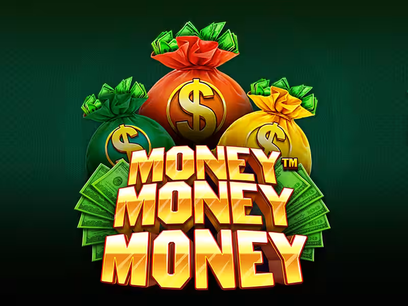 Money Money Money-Pragmatic Play
